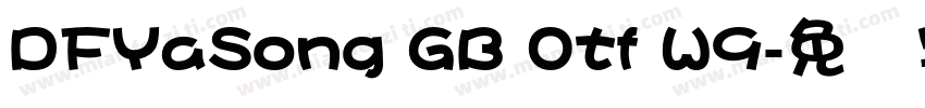 DFYaSong GB Otf W9字体转换